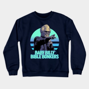 Sunset Baby Billy Bible Bonkers Crewneck Sweatshirt